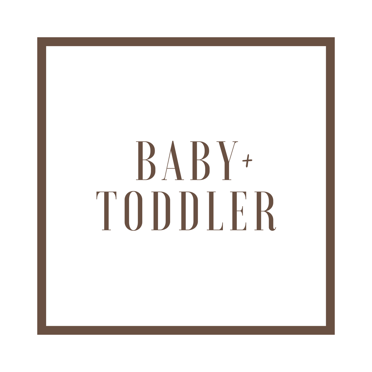Baby + Toddler